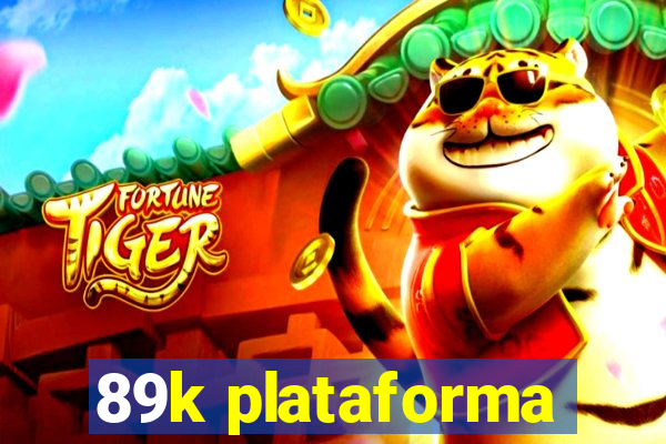 89k plataforma